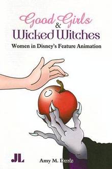 Good Girls and Wicked Witches : Changing Representations of Women