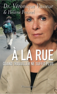 Â la rue : uand travailler ne suffit plus...