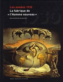 Années 1930 : La fabrique de « l'Homme nouveau »