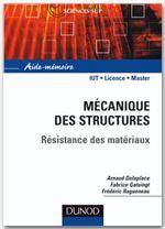 Aide-mémoire de mécanique des structures : Résistance des matéria