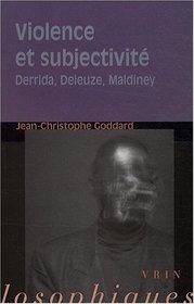 Violence et subjectivité : Derrida, Deleuze, Maldiney