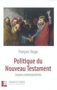 Politique du nouveau testament : Leçons contemporaines