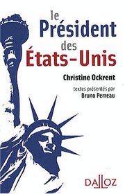 Président des États-Unis, Le