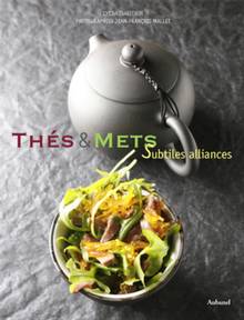 Thés et mets : Subtiles alliances