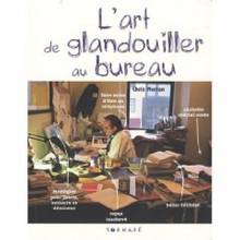 Art de glandouiller au bureau