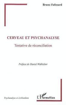 Cerveau et psychanalyse : Tentative de reconciliation