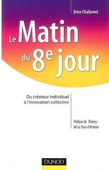 Matin du 8e jour: du createur individuel a l'innovation  collecti