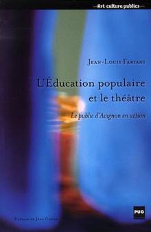 Éducation populaire et le théâtre : Le public d'Avignon en action