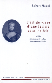 Art de vivre d'une femme au XVIIIe siècle, L'