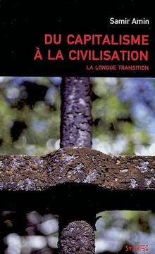 Du capitalisme à la civilisation : La longue transition