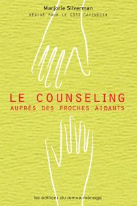 Counseling aupres des proches aidants, Le