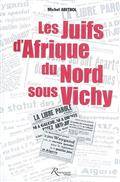 Juifs d'Afrique du Nord sous Vichy, Les