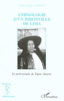 Ethnologie d'un bidonville de Lima