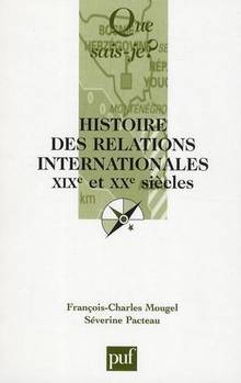 Histoire des relations internationales : XIXe et XXe siècles