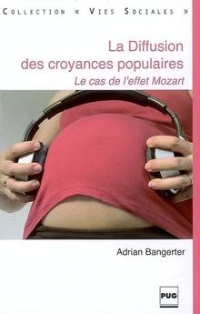 Diffusion des croyances populaires : Le cas de l'effet Mozart