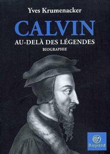 Calvin : Au-dela des légendes