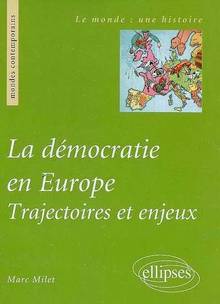 Démocratie en Europe : Trajectoires et enjeux