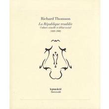 République troublée : Culture visuelle et débat social : 1889-190