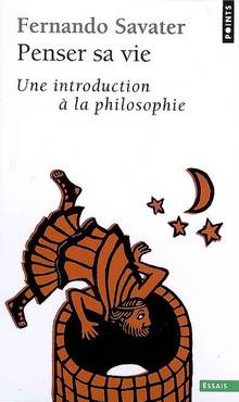 Penser sa vie : Une introduction à la philosophie