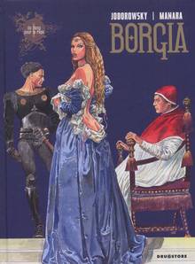 Borgia, t.1, du sang pour le pape