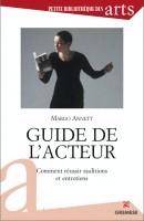 Guide de l'acteur : Comment réussir auditions et entretiens