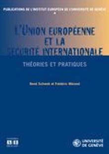 Union européenne et la sécurité internationale: théorieset ...