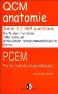 QCM anatomie, t.3 / 369 questions : Nerfs des membres, tête...