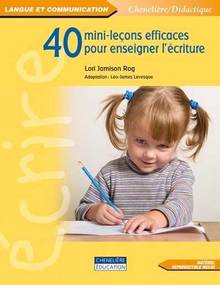 40 mini-lecons efficaces pour enseigner l'écriture