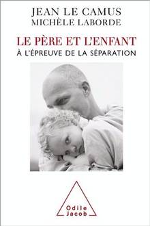 Père et l'enfant : Â l'épreuve de la séparation