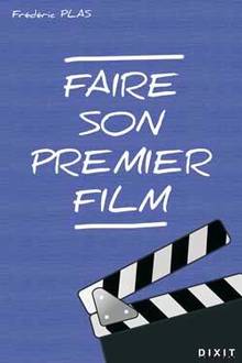 Faire son premier film