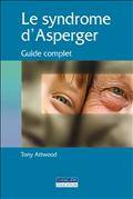 Syndrome d'Asperger : Guide complet