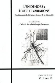 En-dehors : Éloge et variations : Consistance de la littérature,