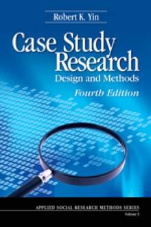 Case Study Research : Design and Methods : 5th edition