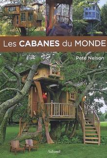 Cabanes du monde, Les