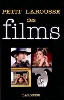 Petit Larousse des films : 3e édition