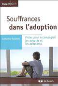 Souffrances dans l'adoption : Pistes pour accompagner les adoptés