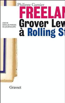 Freelance : Grover Lewis à Rolling Stone