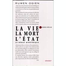 Vie, la mort, l'état : Le débat bioéthique