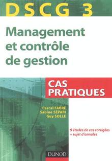 Management et contrôle de gestion : Cas pratiques