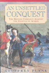 An Unsettled Conquest : The British Campaign Against