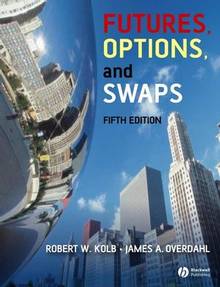 Futures, Options and Swaps :  5e édition