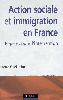 Action sociale et immigration en France : Repères pour l'interven