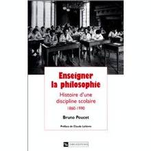 Enseigner la philosophie Histoire d'une discipline  scolaire