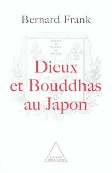 Dieux et Bouddhas au Japon