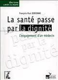 Sante passe par la dignite, La