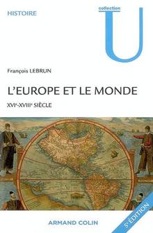 Europe et le monde : XVIe-XVIIIe siècles : 5ème édition : nouvell