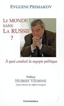 Monde sans la Russie ? : Â quoi conduit la myopie politique