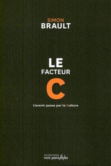 Facteur C : L'avenir passe par la Culture