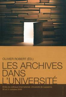 Archives dans l'Université : Actes du colloque international, Uni