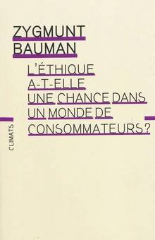 Éthique a-t-elle une chance dans un monde de consommateurs ?